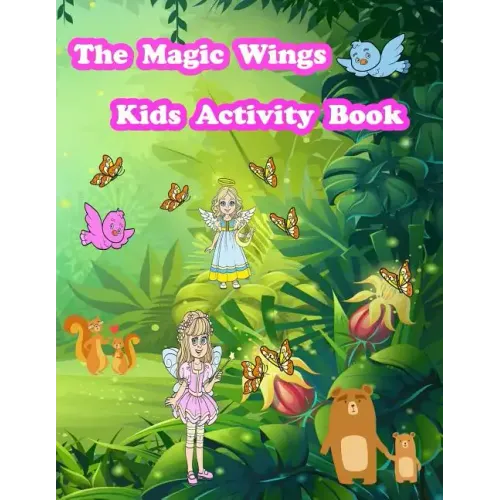The Magic Wings Kids Activity Book: Activity book for kids. Fun with Coloring Pages, Color by Number, Count the number, Trace Lines and Numbers, Drawi