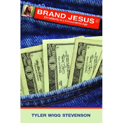Brand Jesus: Christianity in a Consumerist Age
