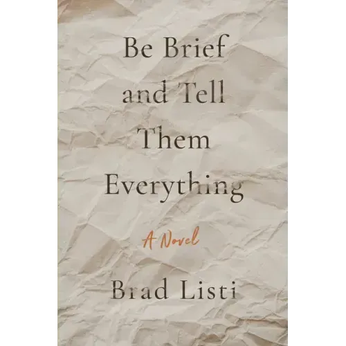 Be Brief and Tell Them Everything