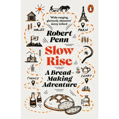 Slow Rise: A Bread-Making Adventure