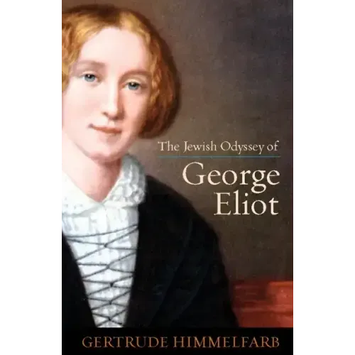 The Jewish Odyssey of George Eliot