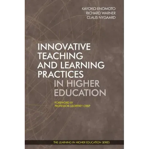 Innovative Teaching and Learning Practices in Higher Education