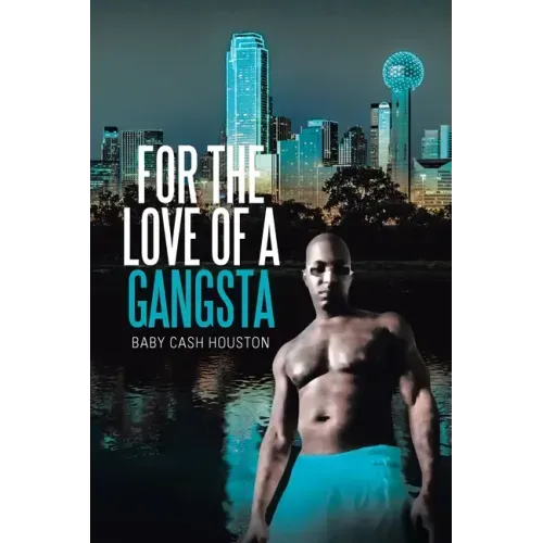 For the Love of a Gangsta