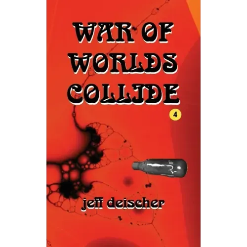 War of Worlds Collide