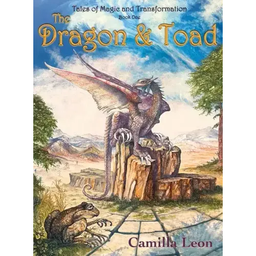 The Dragon & Toad: Tales of Magic and Transformation