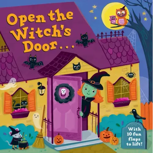 Open the Witch's Door: A Halloween Lift-The-Flap Book