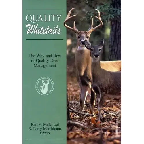 Quality Whitetails: The Why and How of Quality Deer Management