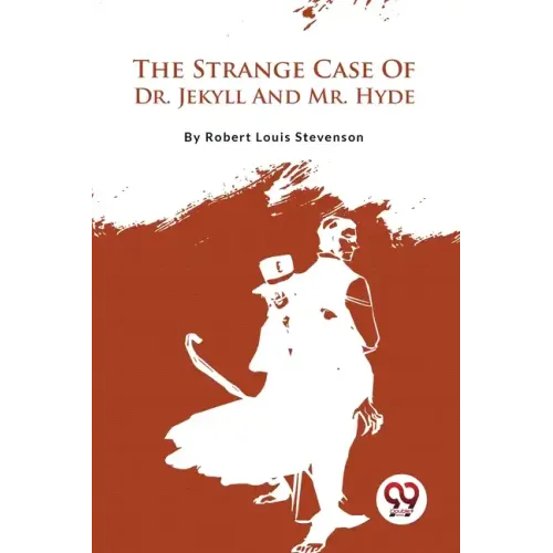 The Strange Case Of Dr. Jekyll And Mr. Hyde