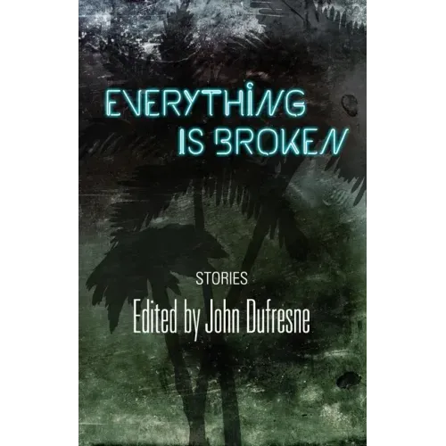 Everything Is Broken