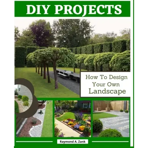 DIY Projects: How To Design Your Own Landscape