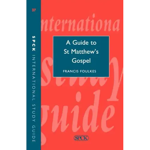 Isg 37 a Guide to St Matthew's Gospel