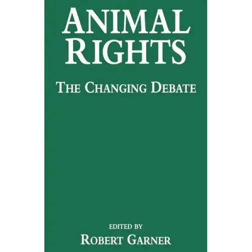 Animal Rights: The Changing Debate
