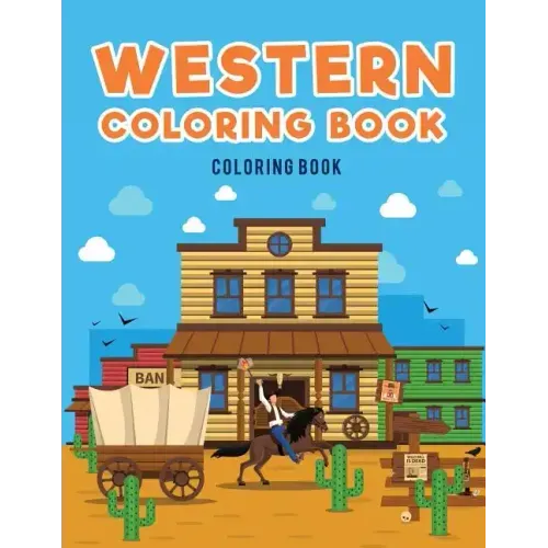 Western Coloring Book: : Cowboys