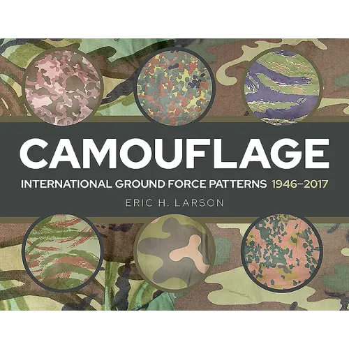 Camouflage: International Ground Force Patterns, 1946-2017