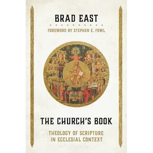 The Church's Book: Theology of Scripture in Ecclesial Context