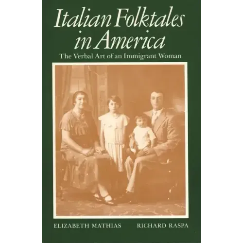 Italian Folktales in America: The Verbal Art of an Immigrant Woman