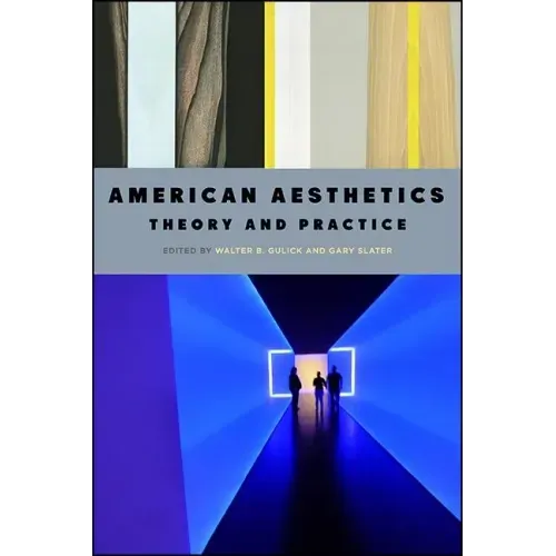 American Aesthetics: Theory and Practice
