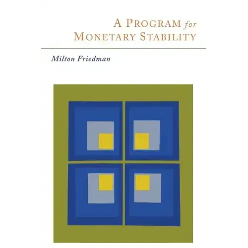 A Program for Monetary Stability