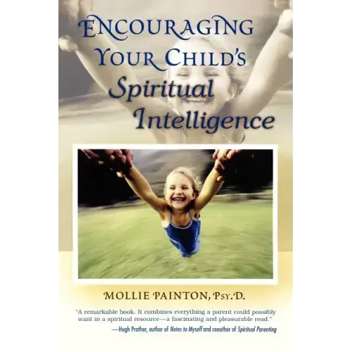 Encouraging Your Child's Spiritual Intelligence