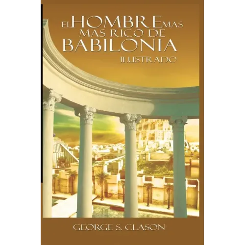 El Hombre Mas Rico de Babilionia