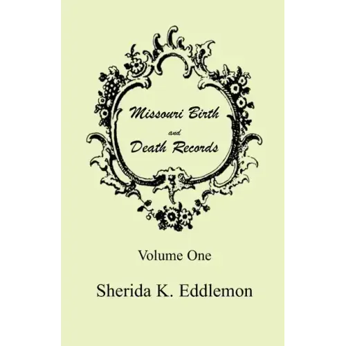 Missouri Birth and Death Records, Volume 1