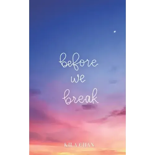 Before We Break