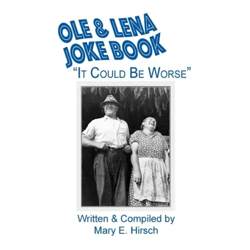 Ole & Lena Joke Book: "It Could Be Worse"
