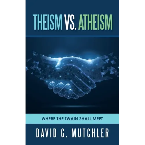 Theism Vs. Atheism: Where the Twain Shall Meet