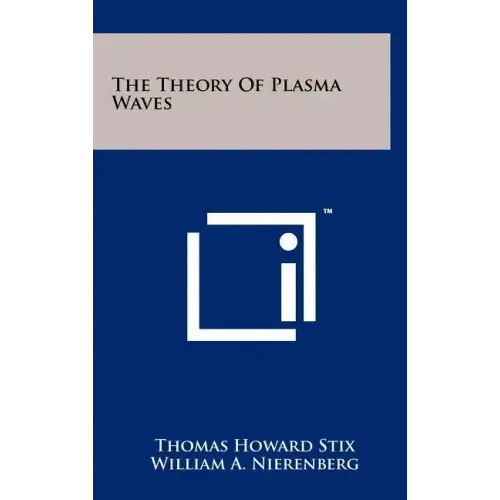 The Theory Of Plasma Waves