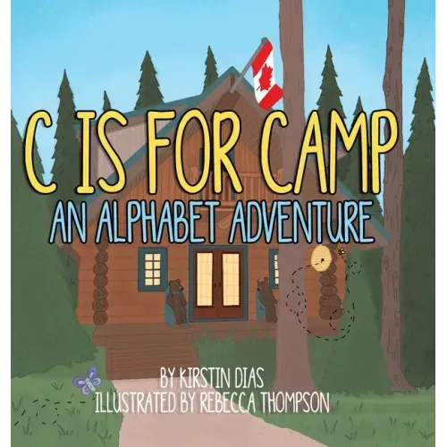 C Is for Camp: An Alphabet Adventure