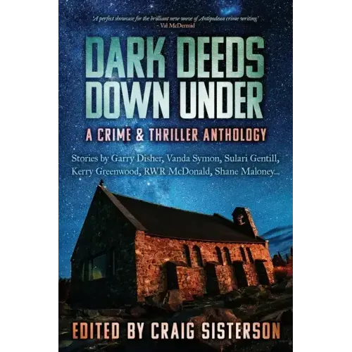 Dark Deeds Down Under: A Crime & Thriller Anthology