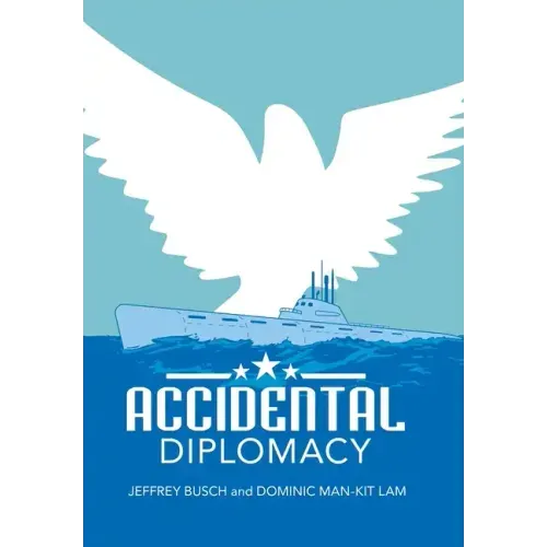 Accidental Diplomacy