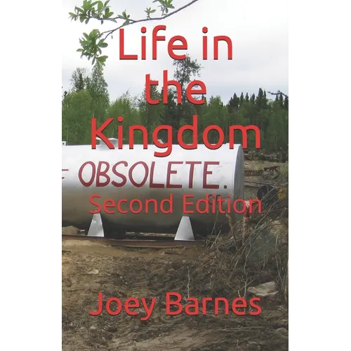 Life in the Kingdom: Second Edition