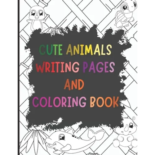 Cute Animals Writing Pages and Coloring Book: A Primary Story Handwriting Journal