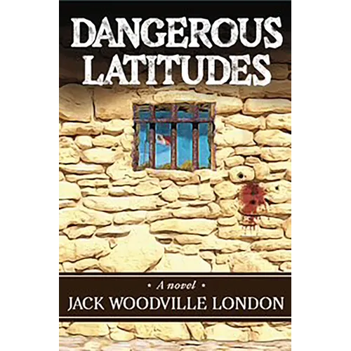 Dangerous Latitudes