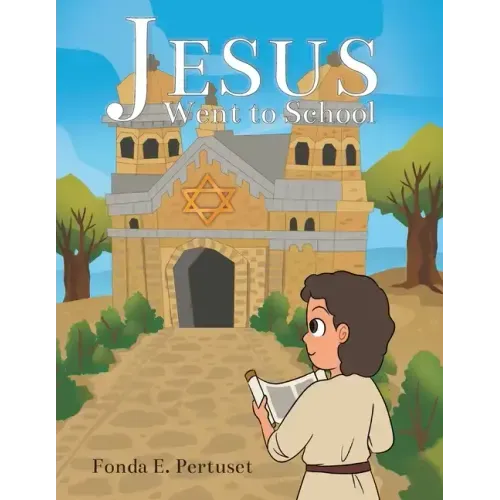 Jesus Went to School