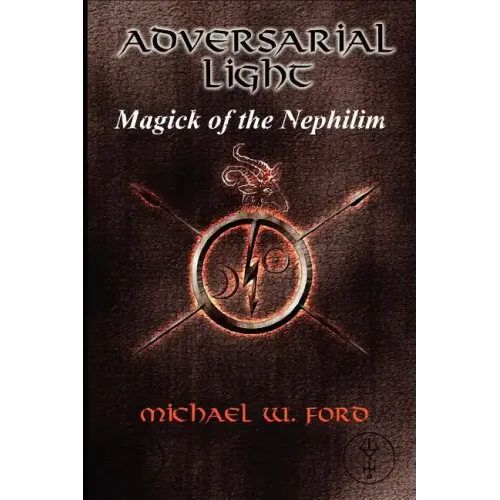 ADVERSARIAL LIGHT - Magick of the Nephilim