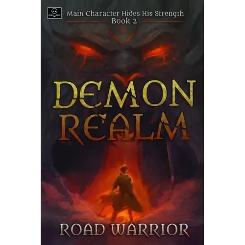 Demon Realm: Main Character hides his Strength Book 2
