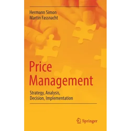 Price Management: Strategy, Analysis, Decision, Implementation