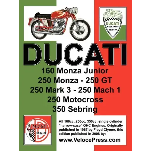 Ducati Factory Workshop Manual: 160cc, 250cc & 350cc NARROW CASE, SINGLE CYLINDER, OHC MODELS