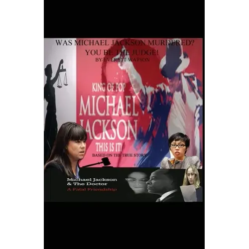 Was Michael Jackson Murdered? You Be the Judge