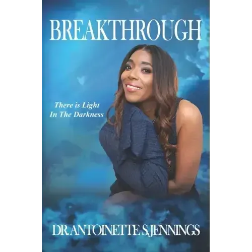 Breakthrough: There is Light in the Darkness