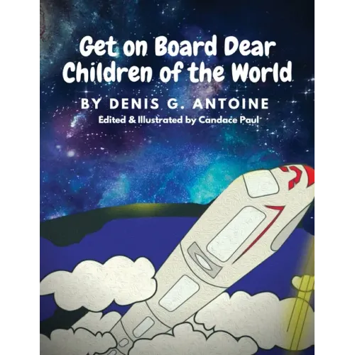 Get on Board Dear Children of the World