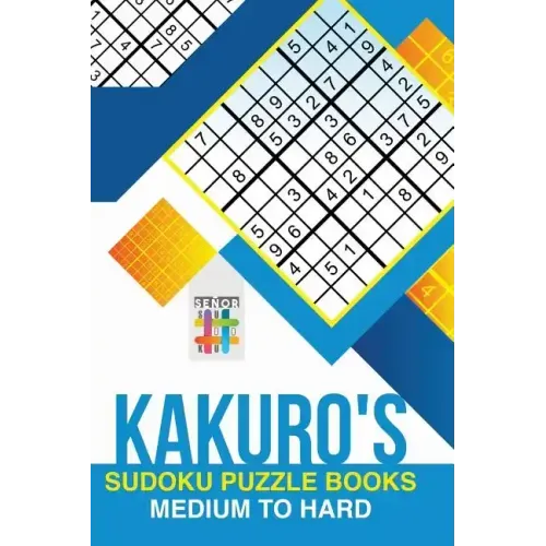 Kakuro's Sudoku Puzzle Books Medium to Hard