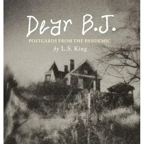 Dear B.J. - Fine Art Edition: Postcards from the Pandemic
