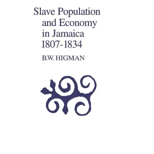 Slave Population and Economy in Jamaica, 1807-1834