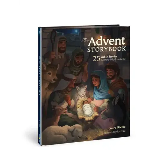 The Advent Storybook: 25 Bible Stories Showing Why Jesus Came