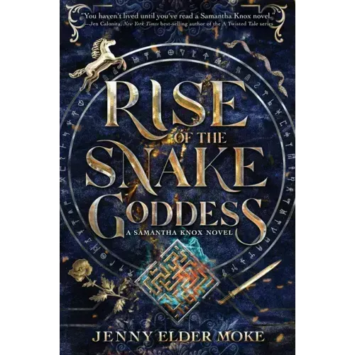 Rise of the Snake Goddess-A Samantha Knox Novel, Book 2