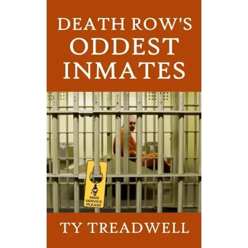 Death Row's Oddest Inmates