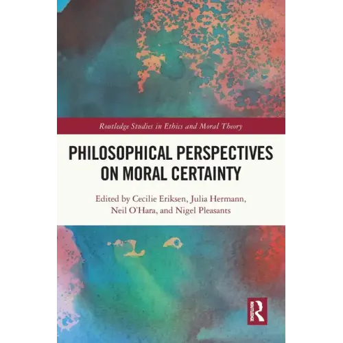 Philosophical Perspectives on Moral Certainty